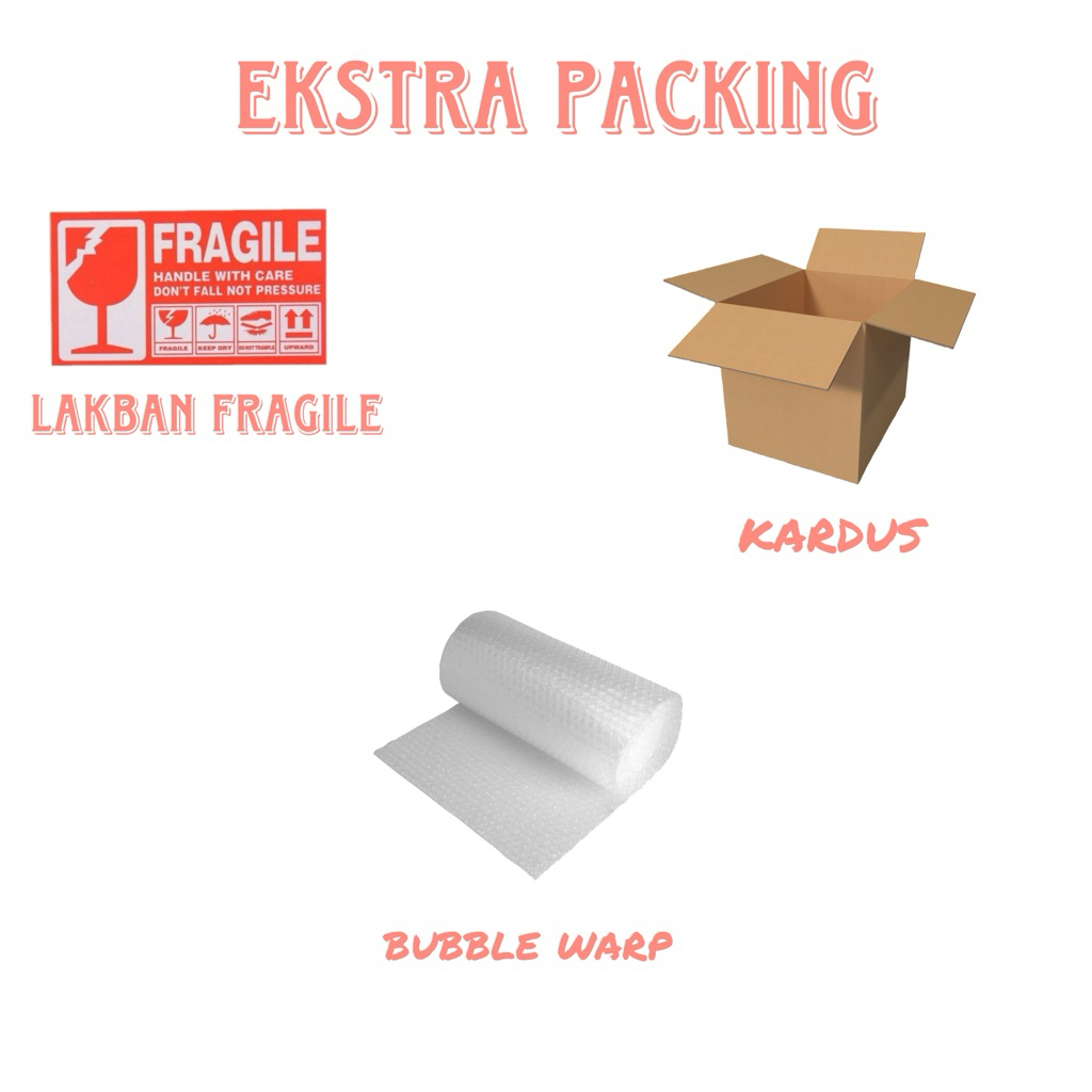 

EKSTRA PACKING BUBBLE WARP , KARDUS, & LAKBAN FRAGILE