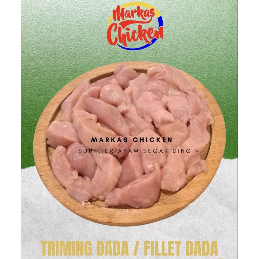 

Fillet Dada/ Triming Dada/Daging Ayam Dada