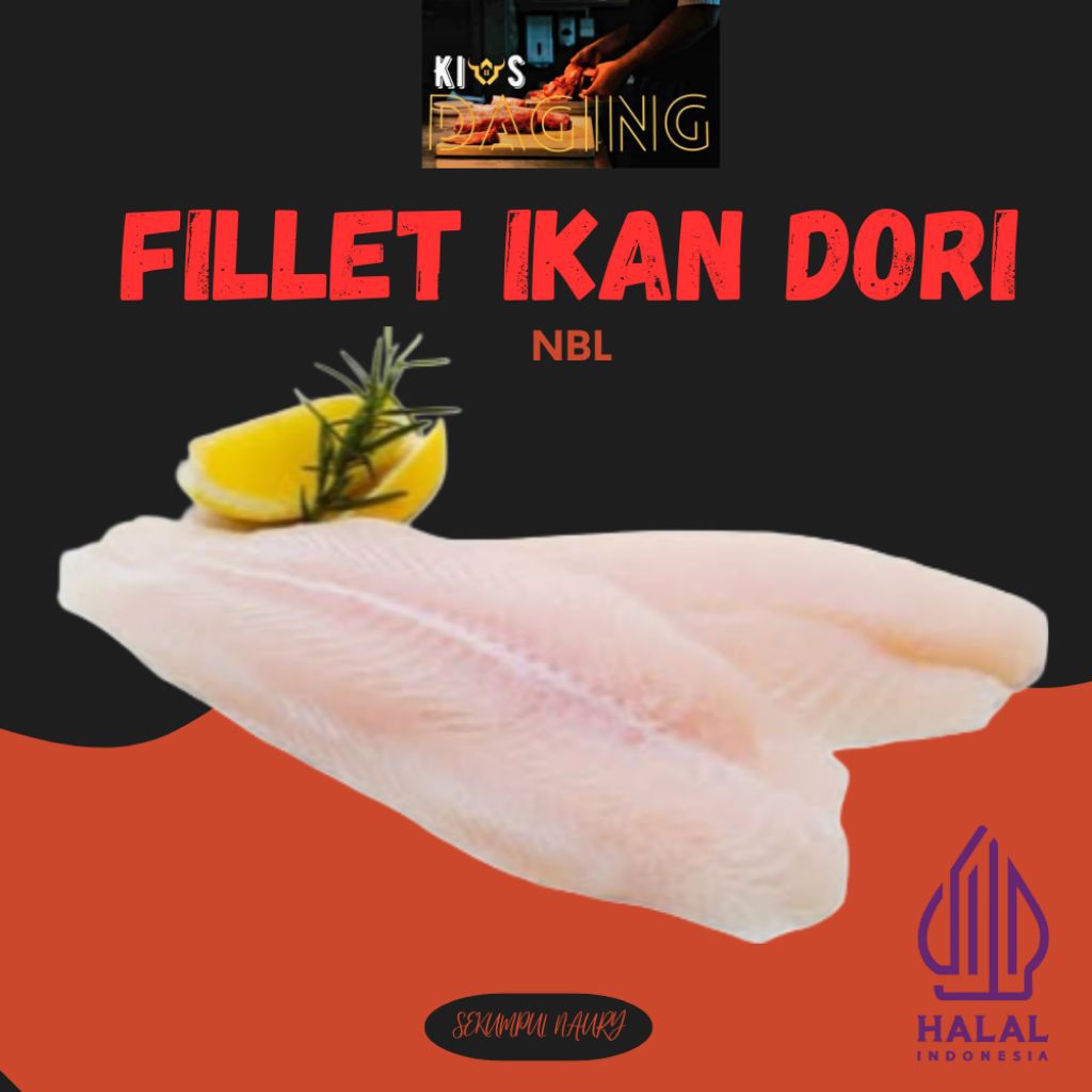 

Fillet Ikan dori NBL premium, @1kg