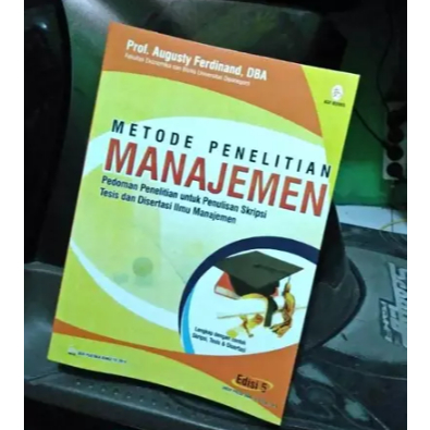 METODE PENELITIAN MANAJEMEN - Prof. Augusty Ferdinand, DBA