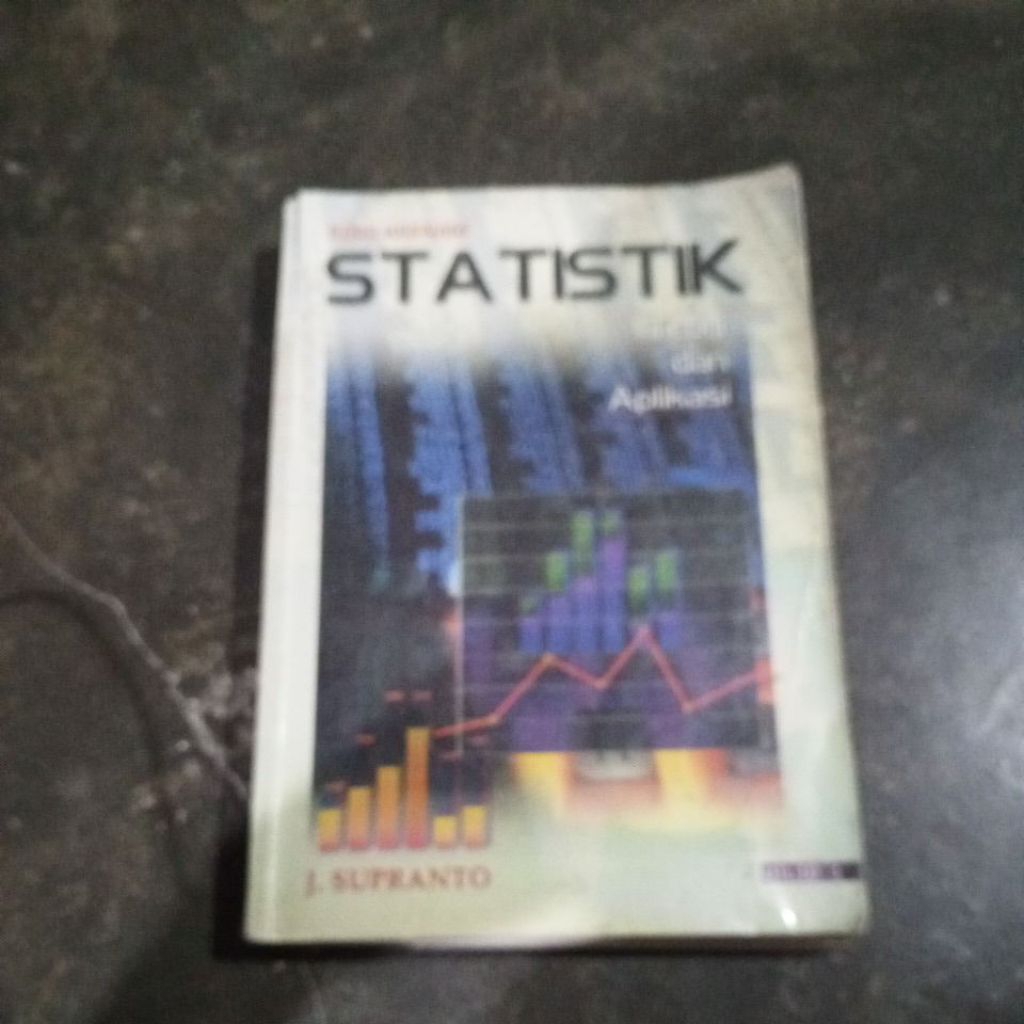 STATISTIK Teori dan Aplikasi jilid 1 edisi ke ENAM pengarang j. supranto