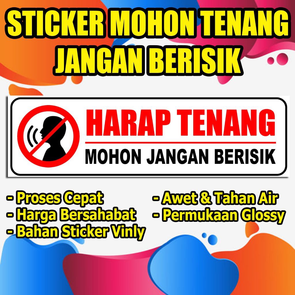 

STIKER MOHON TENANG JANGAN BERISIK