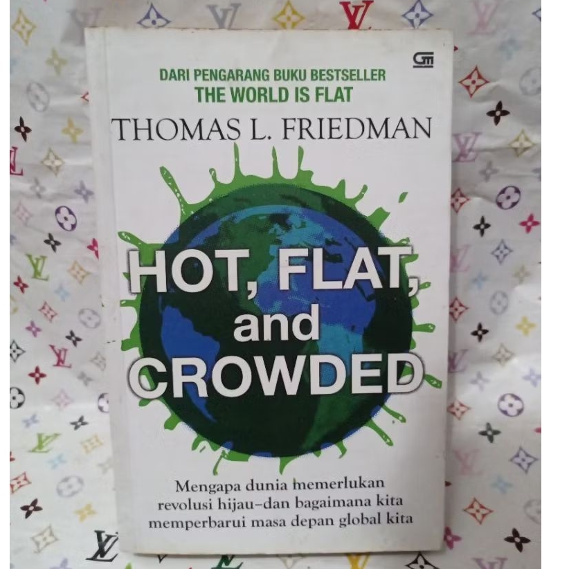 THOMAS L FRIEDMAN HOT FLAT AND CROWDED