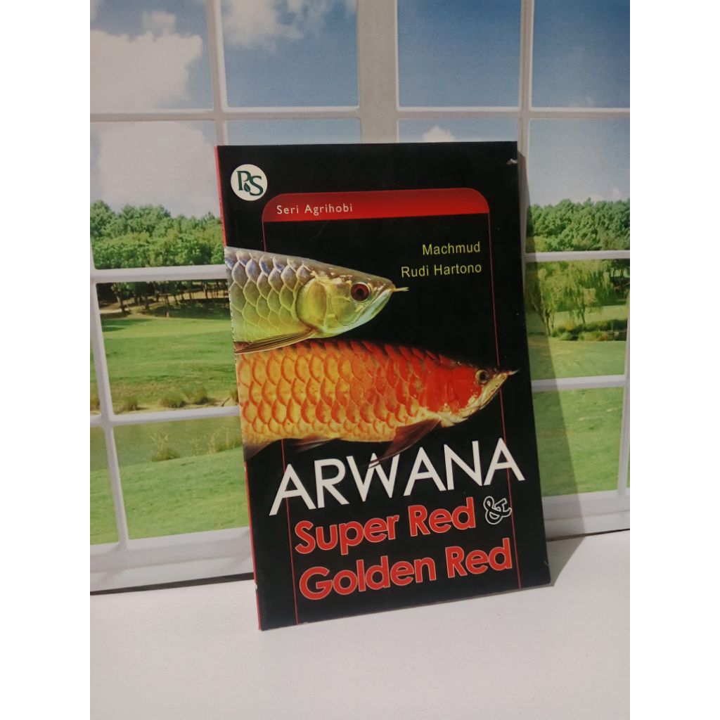 BUKU SERI AGRIHOBI ARWANA SUPER RED&GOLDEN RED