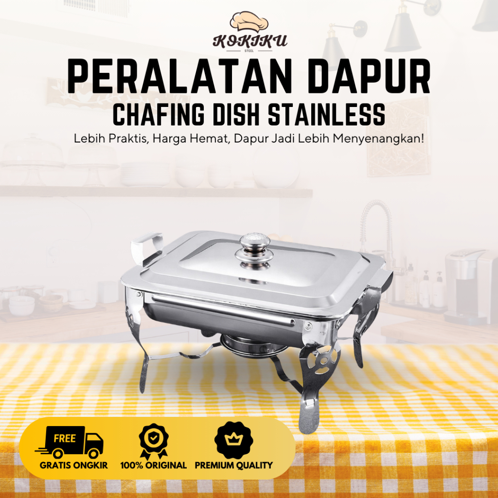 Kokiku Steel - Chafing Dish Pemanas Makanan Stainless Steel High Quality/Pemanas Makanan Prasmanan
