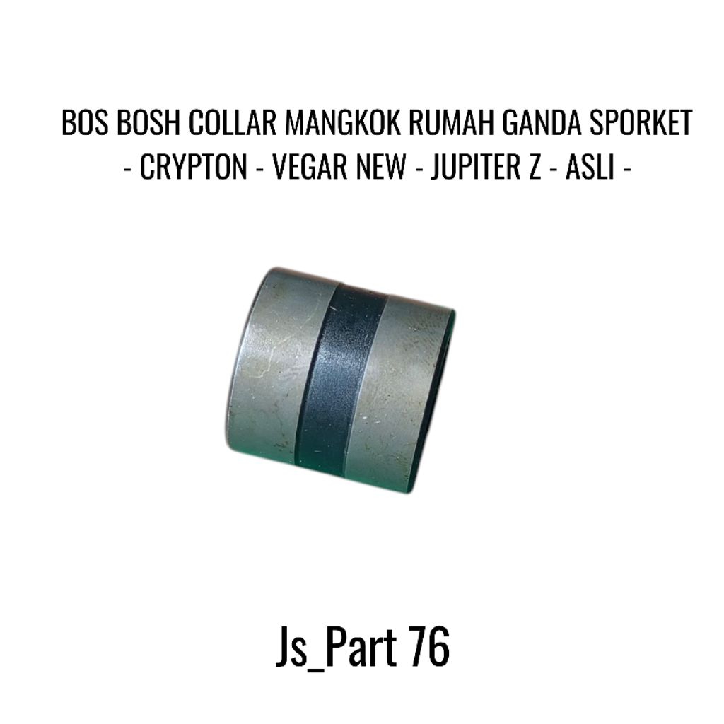 BOS BOSH COLLAR MANGKOK RUMAH GANDA SPORKET YAMAHA CRYPTON VEGAR NEW JUPITER Z ASLI