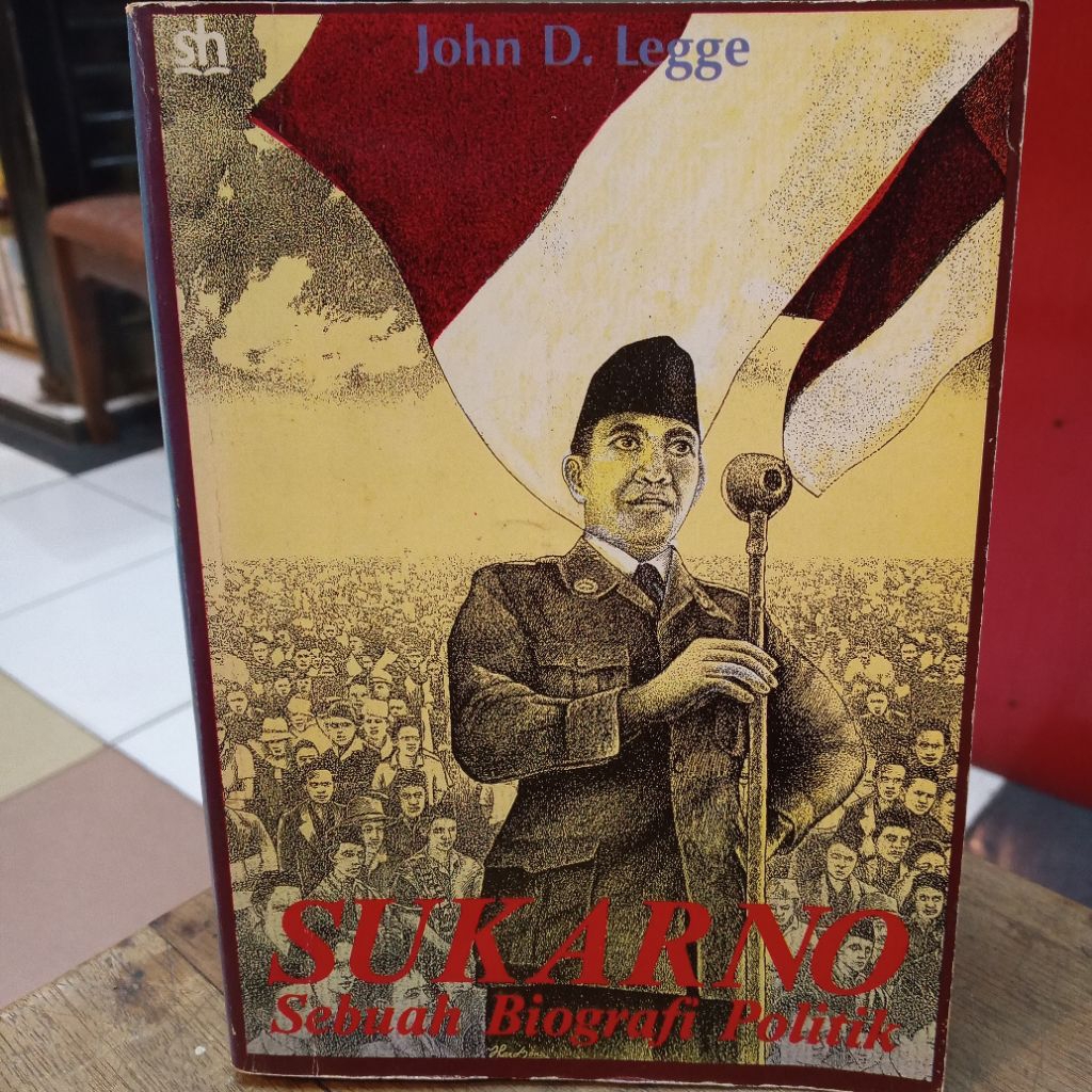Sukarno: Sebuah Biografi Politik
