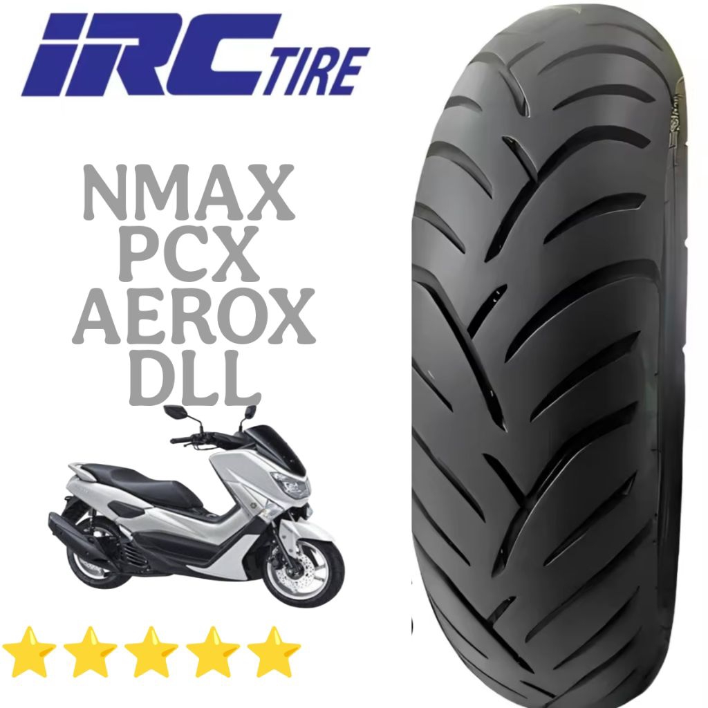 Ban Tubeless Nmax Aerox Pcx Merek Irc 110/80/13 Dan 130/80/13
