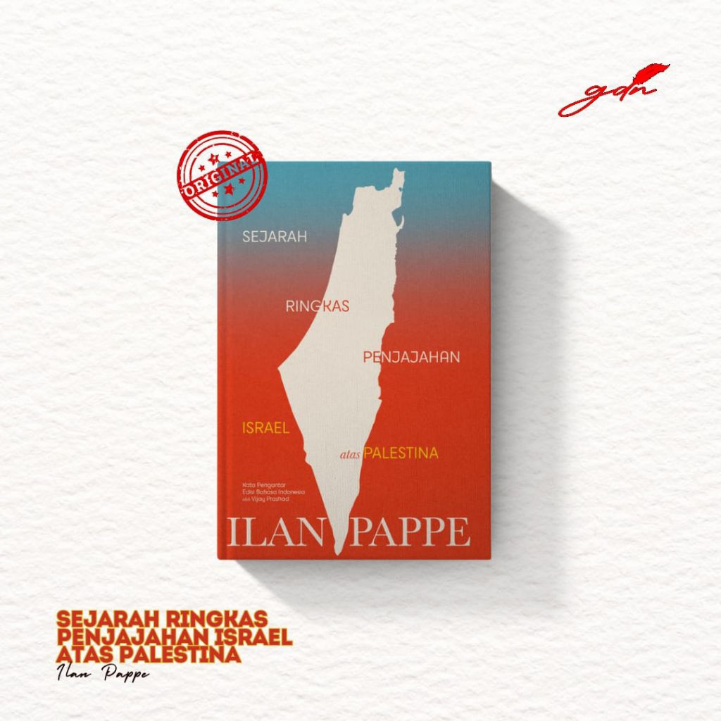 Sejarah Ringkas Penjajahan Israel atas Palestina - Ilan Pappe