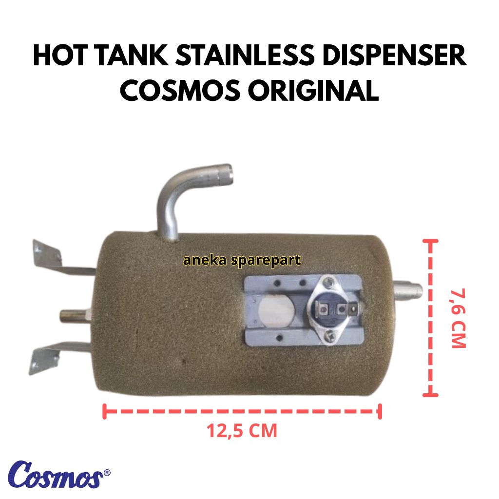 HOT TANK/TABUNG PEMANAS DISPENSER COSMOS ORIGINAL