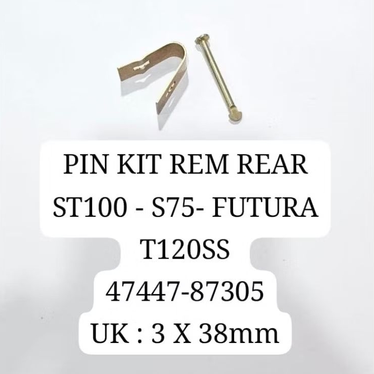 BRAKE SHOE PIN KIT/PAKU SEPATU REM MURAH SUZUKI ST100 FUTURA S75 (47447-87305)