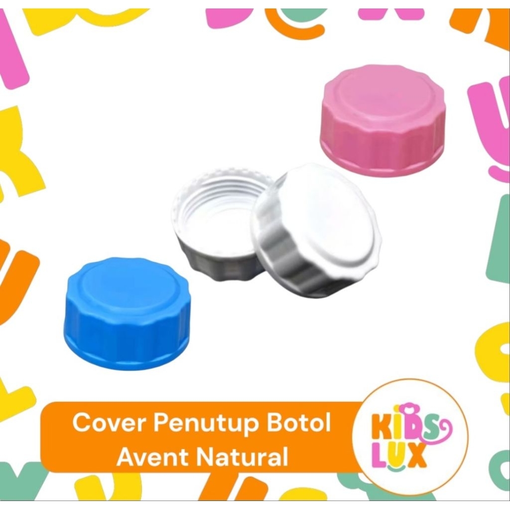Cover Tutup Botol/Penutup Botol Susu Avent Natural, Clasic Tutup Botol Avent TCA102