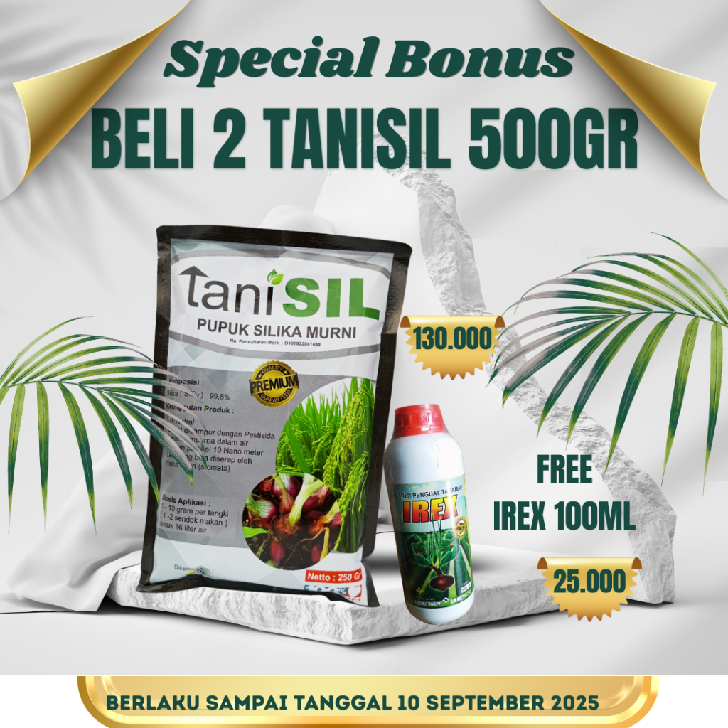 Pupuk Tanisil 500gr + Irex  250 ml Spesial Bonus Pupuk Penguat Tanaman Anti Rebah & Tahan Hama, Peny