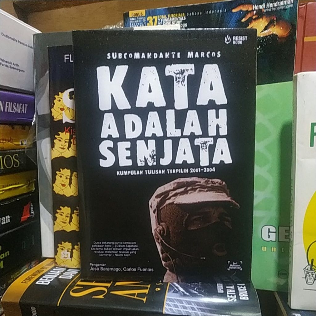 KATA ADALAH SENJATA - Subcomandante Marcos