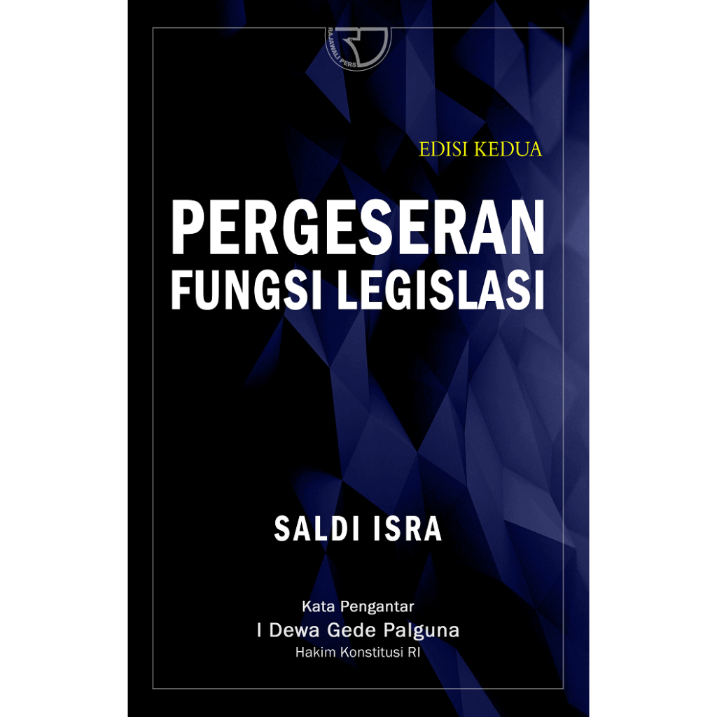 Pergeseran Fungsi Legislasi – Saldi Isra - CAM
