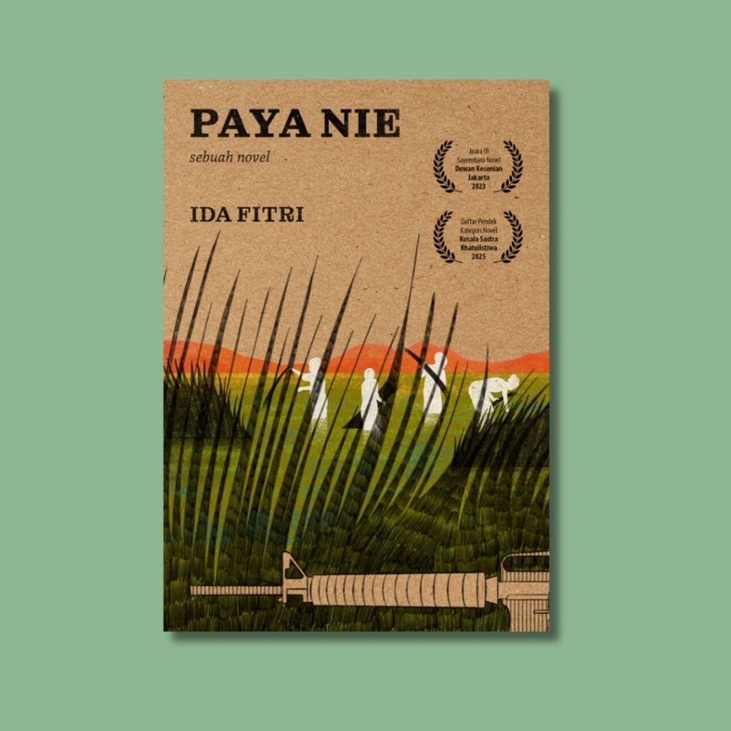 Paya Nie: Sebuah Novel - Ida Fitri