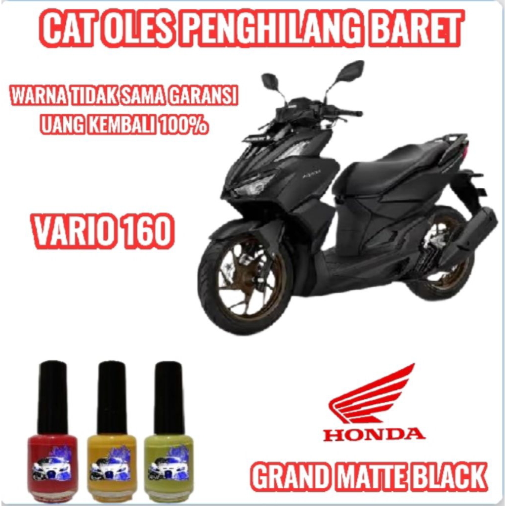 CAT OLES PENGHILANG BARET MOTOR HONDA VARIO 160 HITAM DOFF/GRAND MATTE BLACK NEW TERMURAH