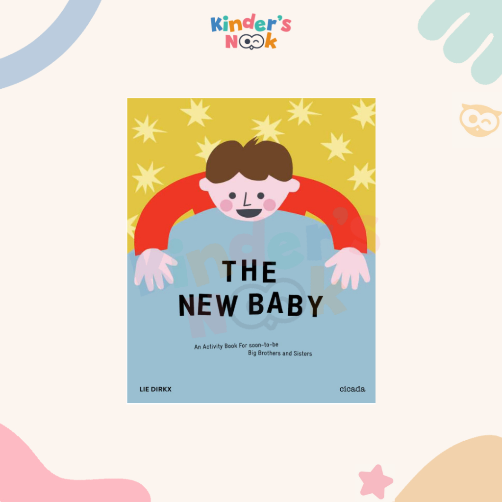 [Kinder's Nook] The New Baby: An Activity Book for Soon-to-be Big Brothers and Sisters - Buku Anak I