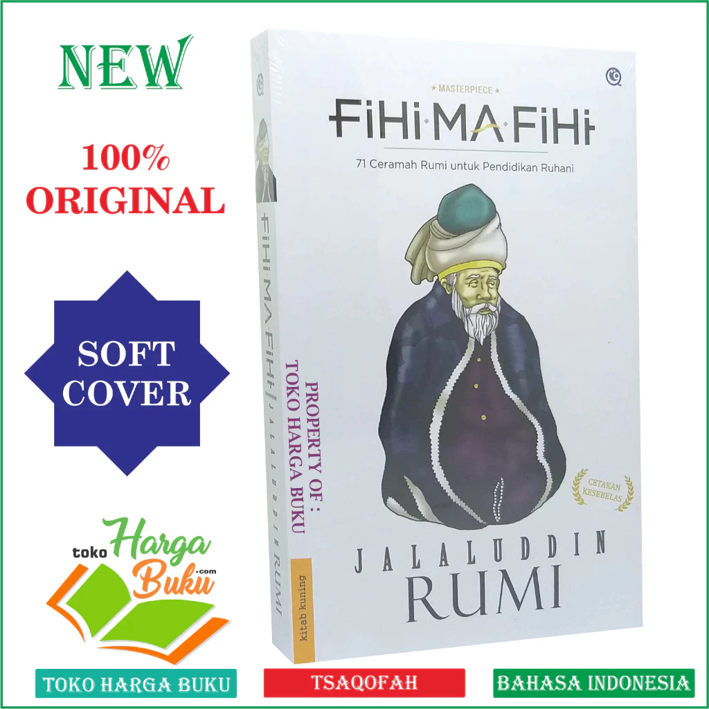 Fihi Ma Fihi Soft Cover 71 Ceramah Rumi Untuk Pendidikan Ruhani Karya Jalaluddin Rumi Penerbit Qaf