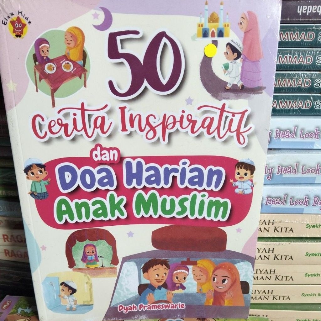 50 CERITA INSPIRATIF DAN DOA HARIAN ANAK MUSLIM