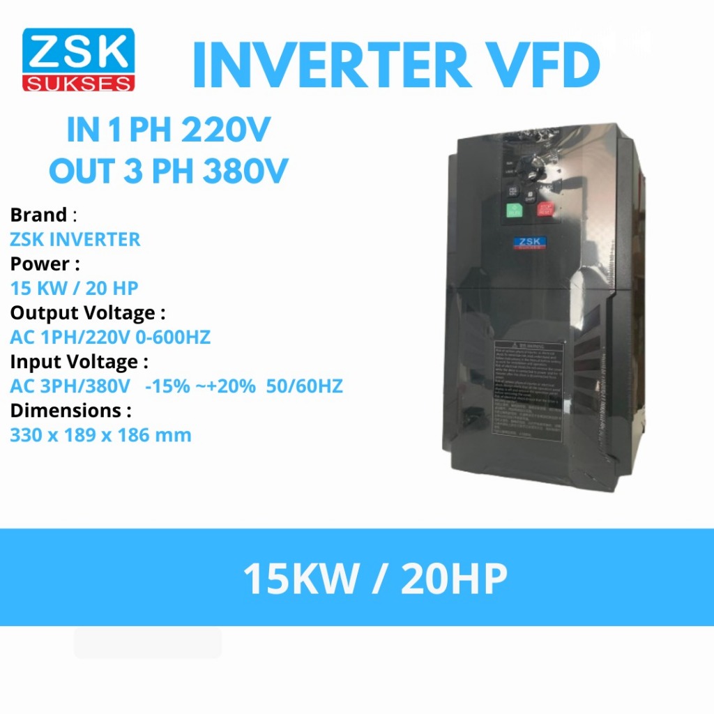 ZSK Inverter VFD / Elektronik VFD / Frequency Converter 15 KW Input 1 PH 220V Output 3 PH 380V