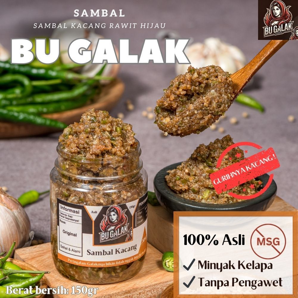 

150gr Sambal Kacang Bu Galak | Rawit Hijau | Premium Super Pedas