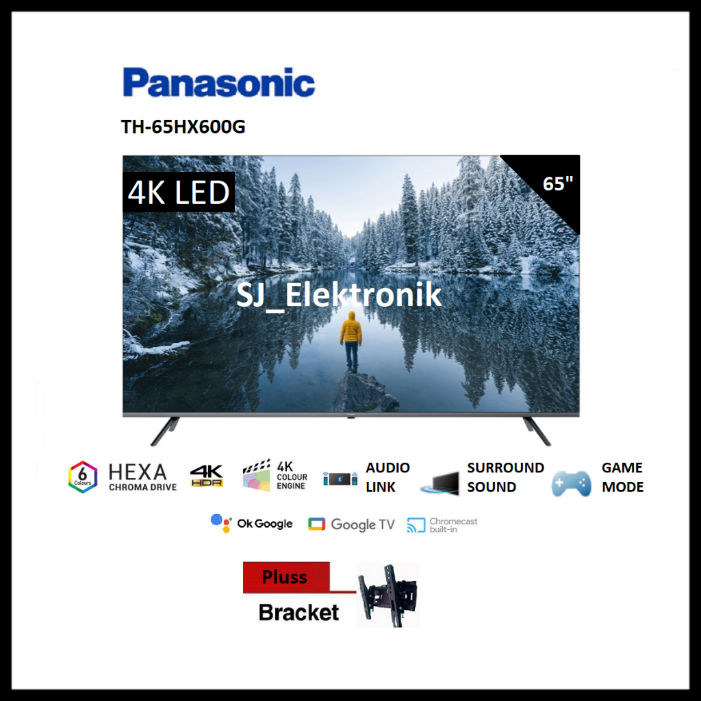 Braket + Panasonic 65NX600G 4K UHD Google TV | Smart LED TV 65 Inch TH-65NX600G / 65NX600