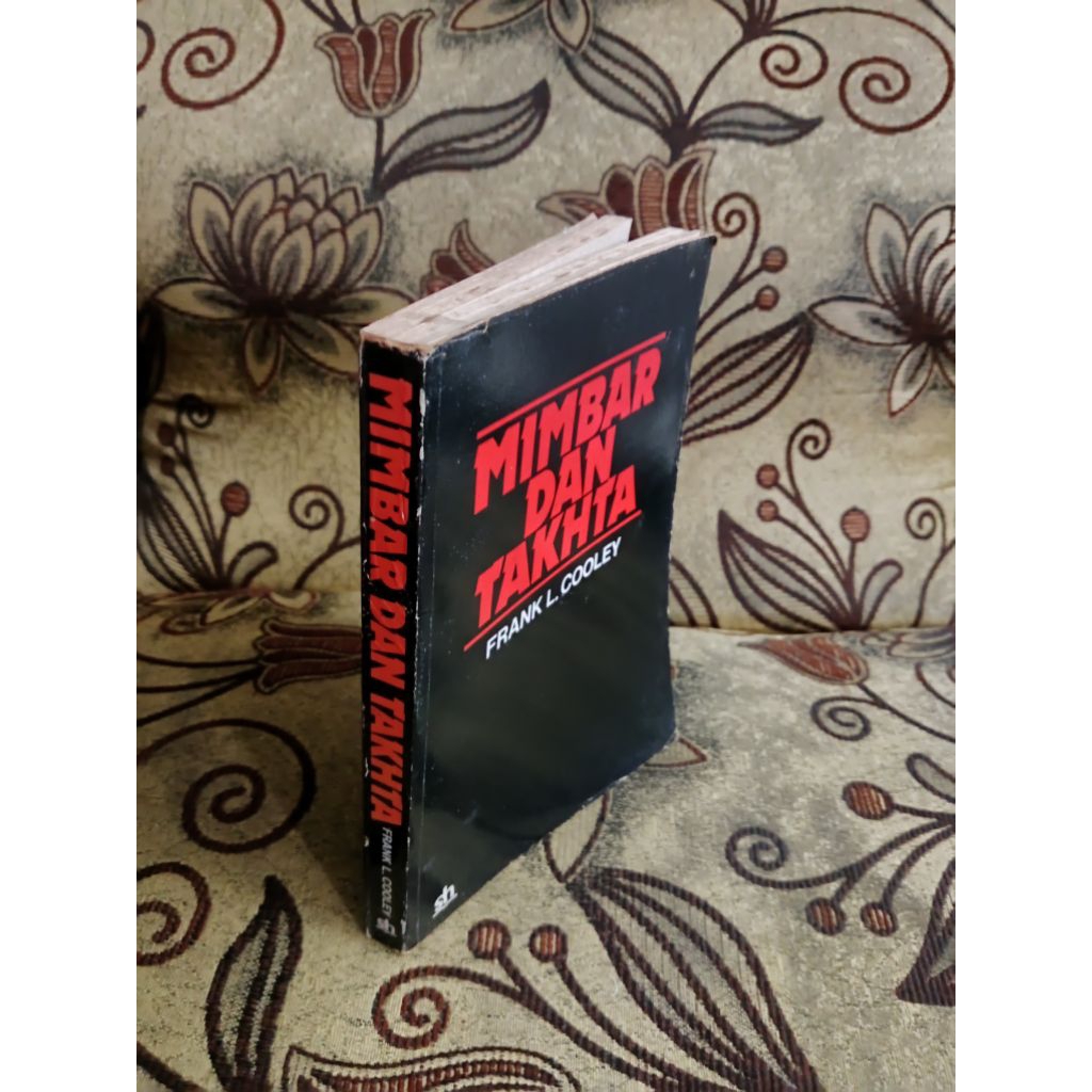 Mimbar dan Takhta - Frank L. Cooley