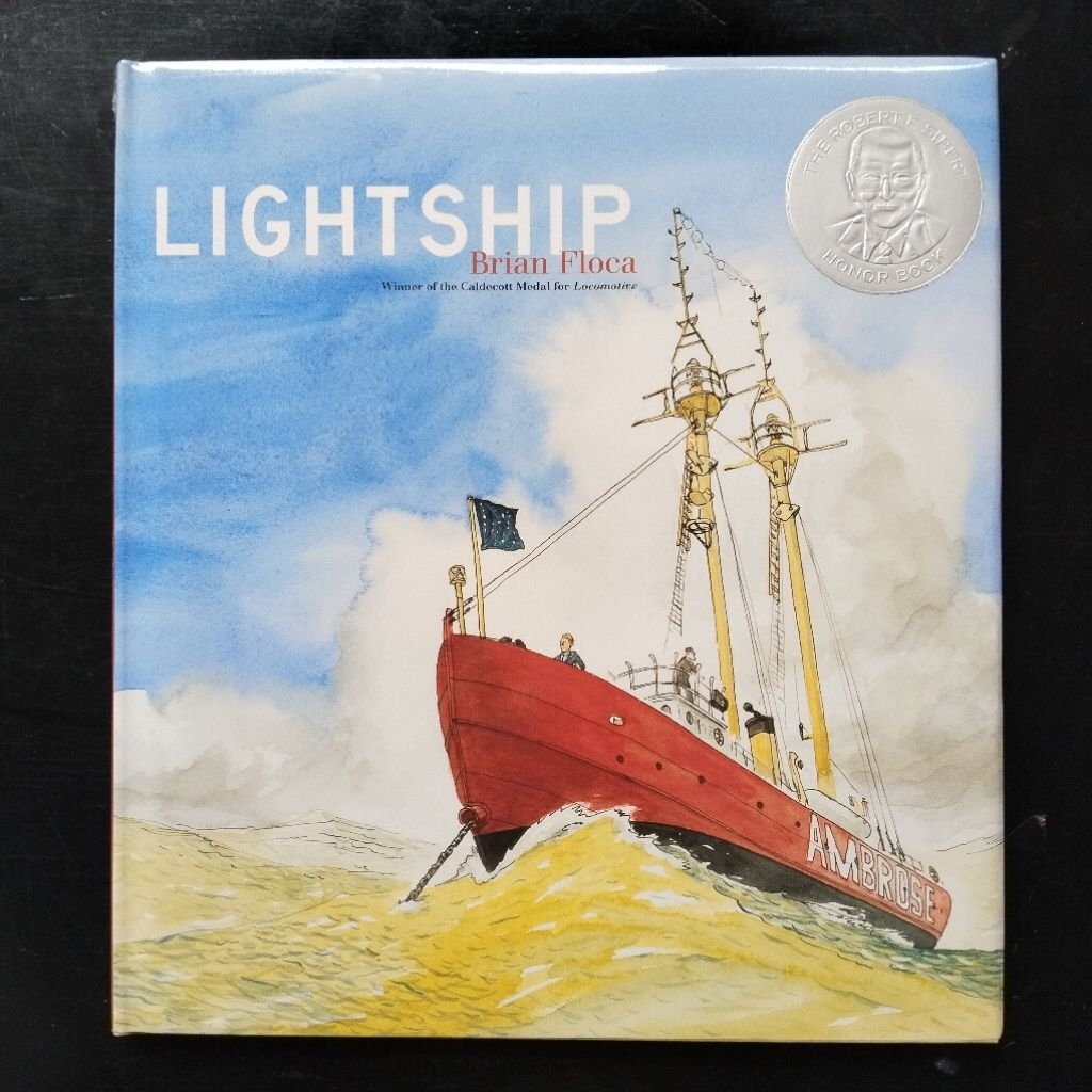 Lightship - Brian Floca [Picture Book Nonfiction Award]