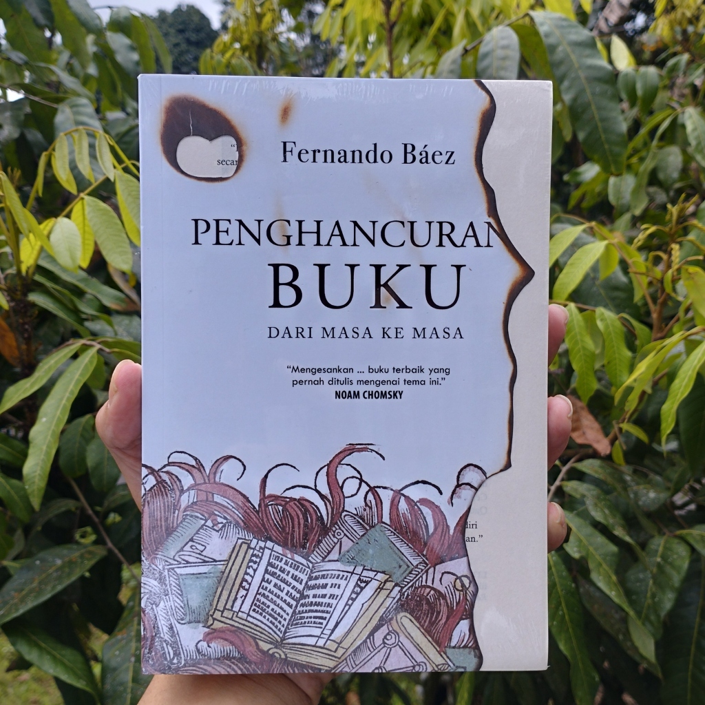 Buku Penghancuran Buku dari Masa ke Masa - Fernando Báez - Marjin Kiri