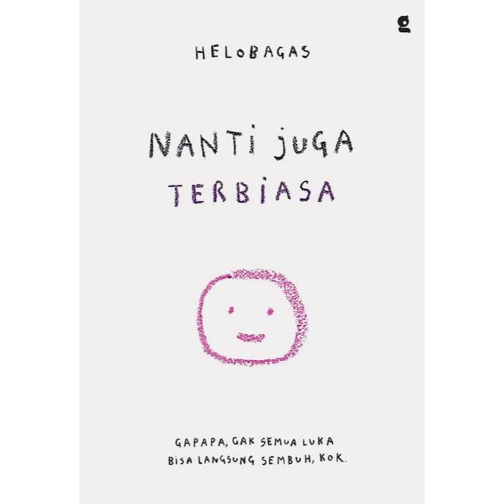 Nanti Juga Terbiasa - Helobagas