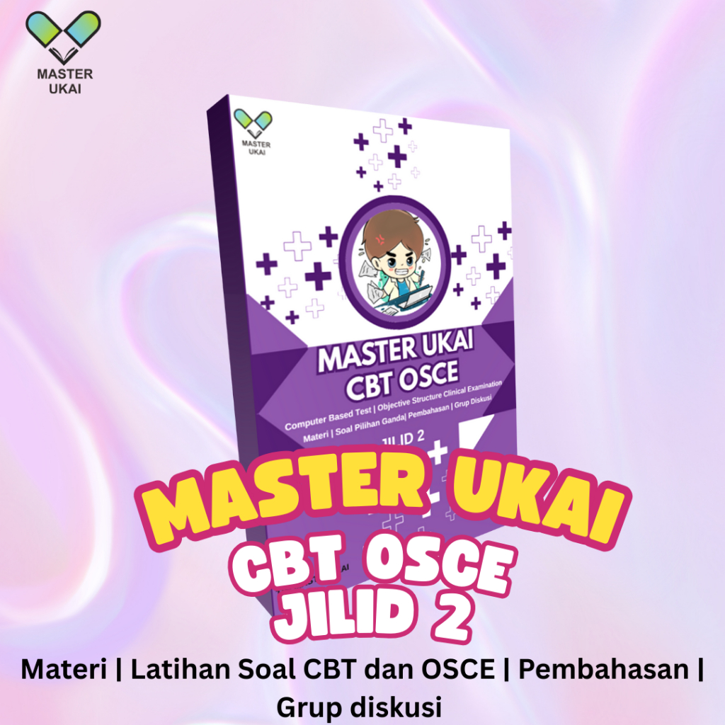 BUKU MASTER UKAI CBT OSCE JILID 2, READY 2025 dan 2026