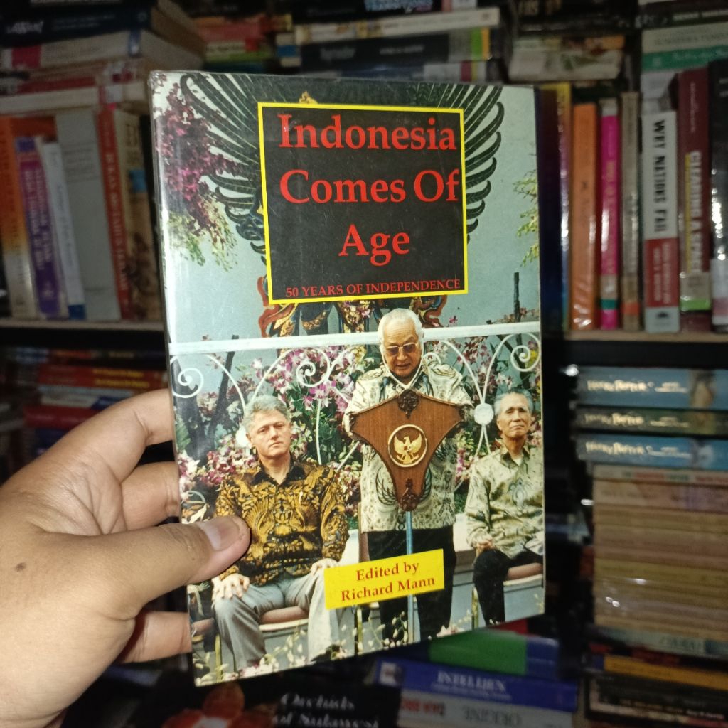 Indonesia Comes of Age - 50 Years of Independence - Edited by Richard Mann