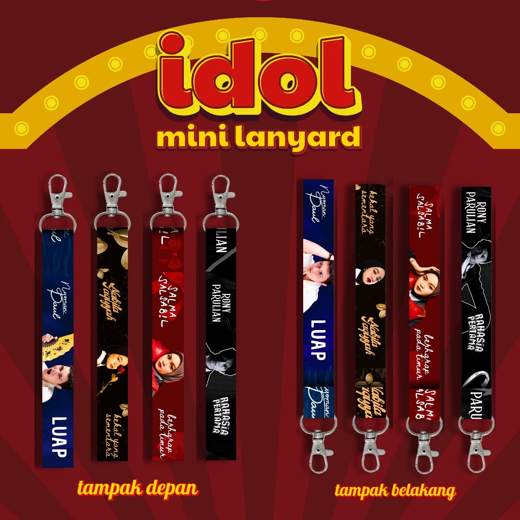 

MINI LANYARD IDOL | NYOMAN PAUL | NABILA TAQIYYAH | RONY PARULIAN | SALMA SALSABIL | LYODRA | MAHALININ | VANESSA | MESA