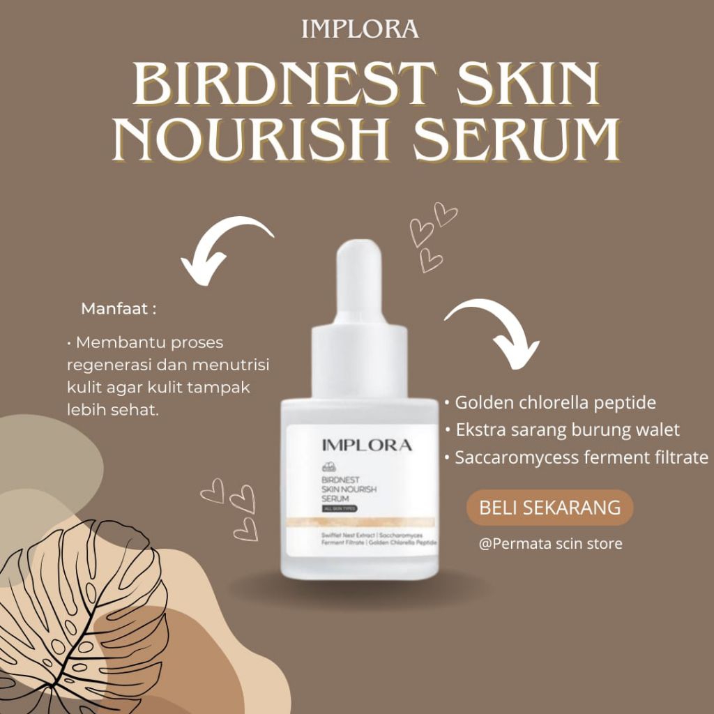 IMPLORA Bird Nest Skin Nourish Serum Sarang Burung Walet BPOM