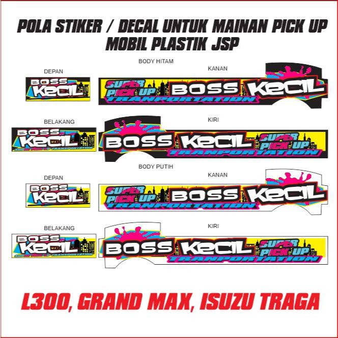 DECAL STIKER MAINAN MOBIL PLASTIK PICK UP L300 GRAND MAX ISUZU TRAGA JSP STK SHOP 68