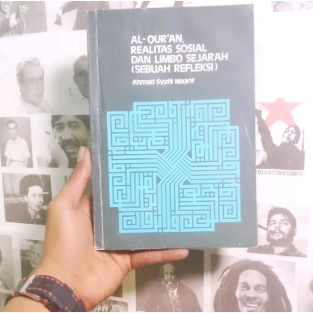 Ahmad Syafii Maarif Islam dalam Bingkai Keindonesiaan dan Kemanusiaan | Studi tentang Percaturan dal