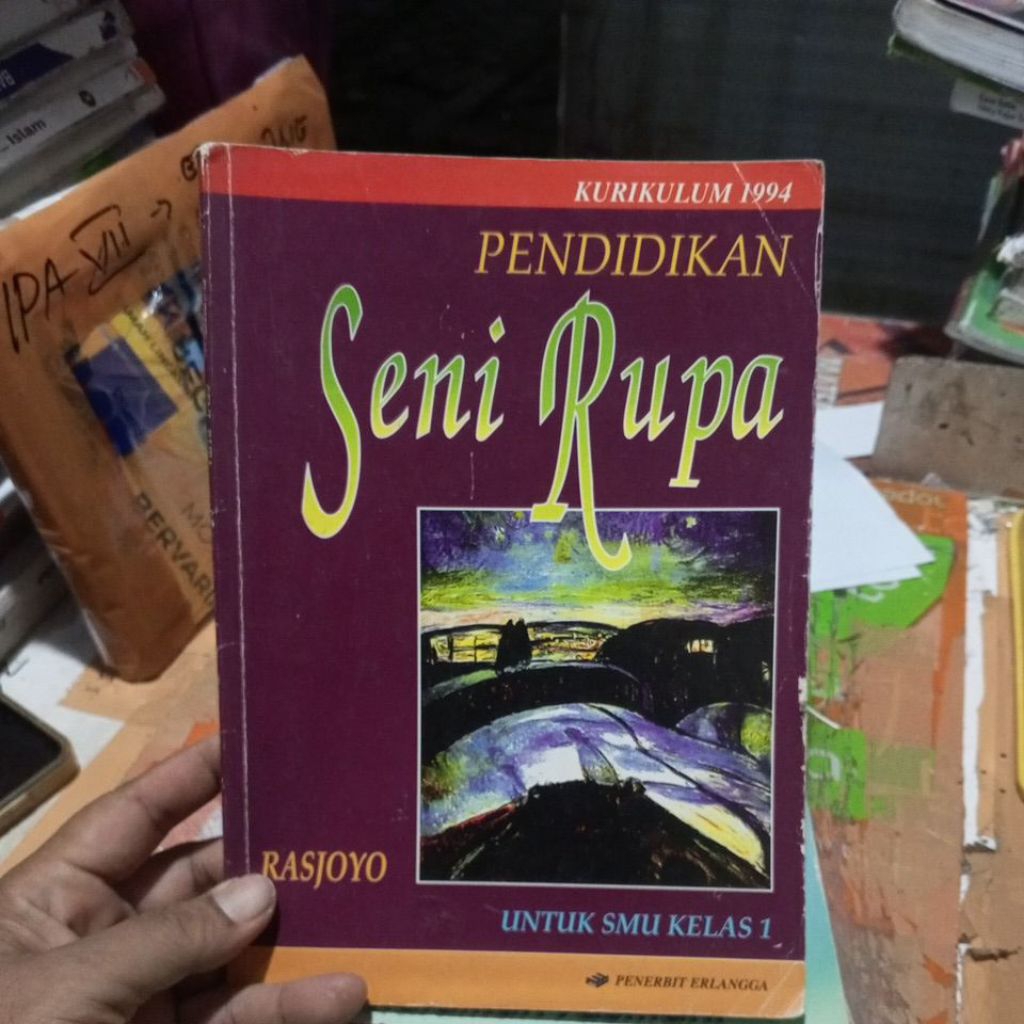 BUKU PENDIDIKAN SENI RUPA UNTUK SMA KELAS 1/10 KURIKULUM 1994 PENERBIT ERLANGGA