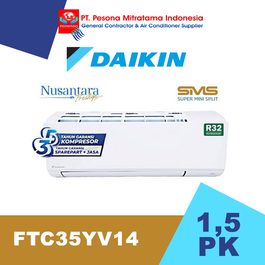 AC DAIKIN 1,5 PK NON INVERTER FTC35YV14 SATU SETENGAH PK STANDARD SPLIT NUSANTARA SMS