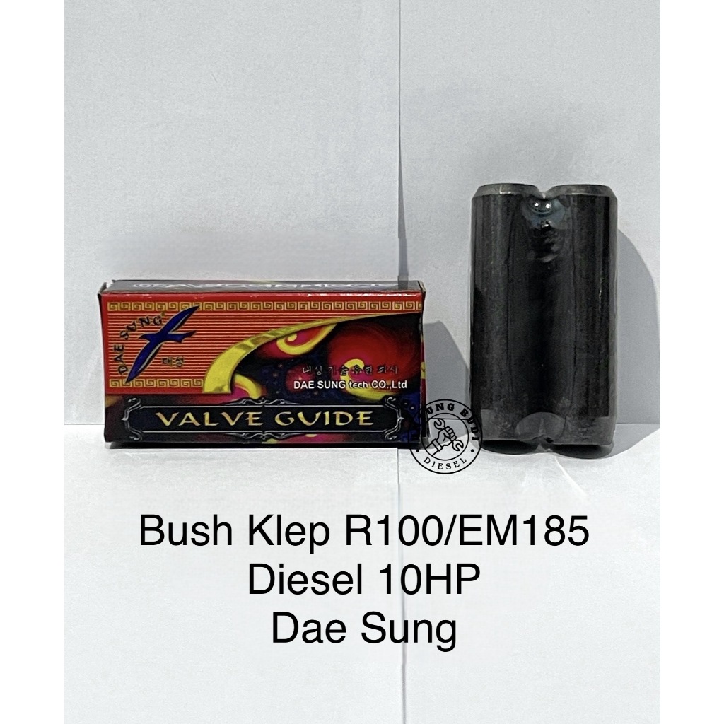 Valve Guide R100 EM185 DaeSung Set Bush Bos Klep Diesel 10HP