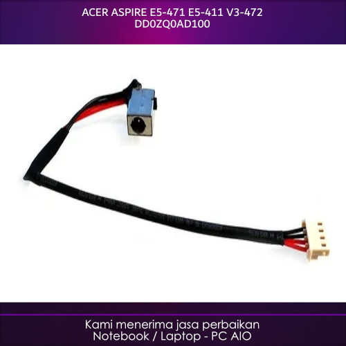 ORIGINAL ACER Aspire E5-471 E5-411 V3-472 DD0ZQ0AD100 DC Jack Adaptor 2nd