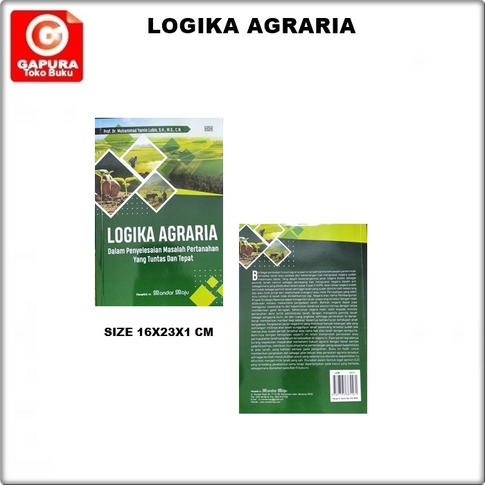 LOGIKA AGRARIA DALAM PENYELESAIAN MASALAH PERTANAHAN