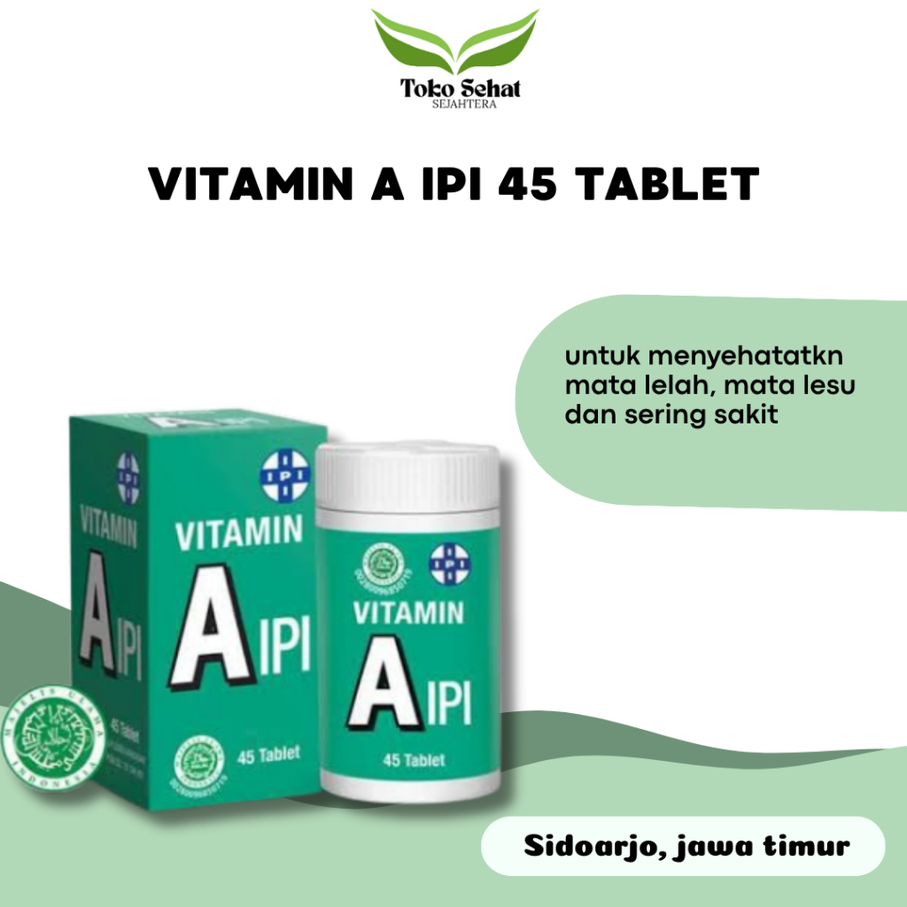 Vitamin A IPI 45 Tablet Vitamin Untuk Mata Lelah, Mata Sering Sakit dan Mata Merah