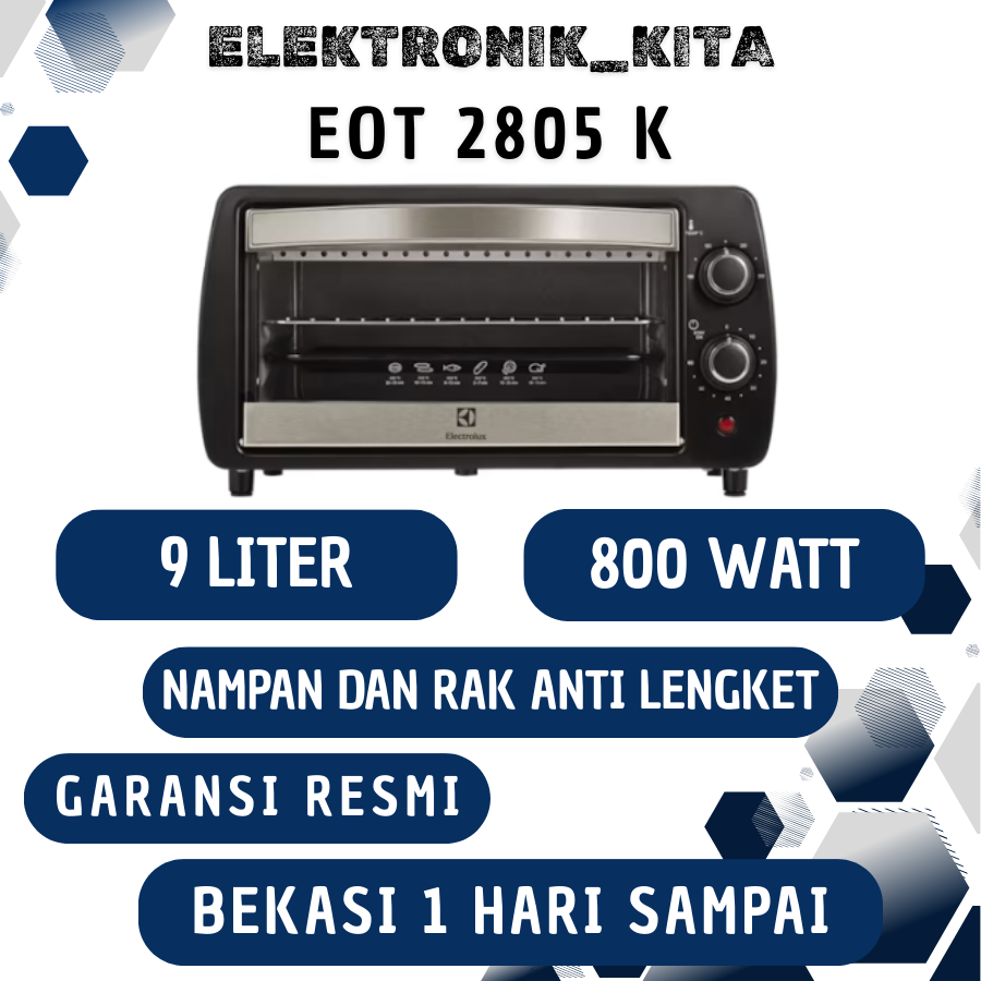 ELECTROLUX OVEN TOASTER 9 LITER EOT2805K EOT 2805 K EOT2805 OVEN MINI BEKASI MURAH GARANSI RESMI