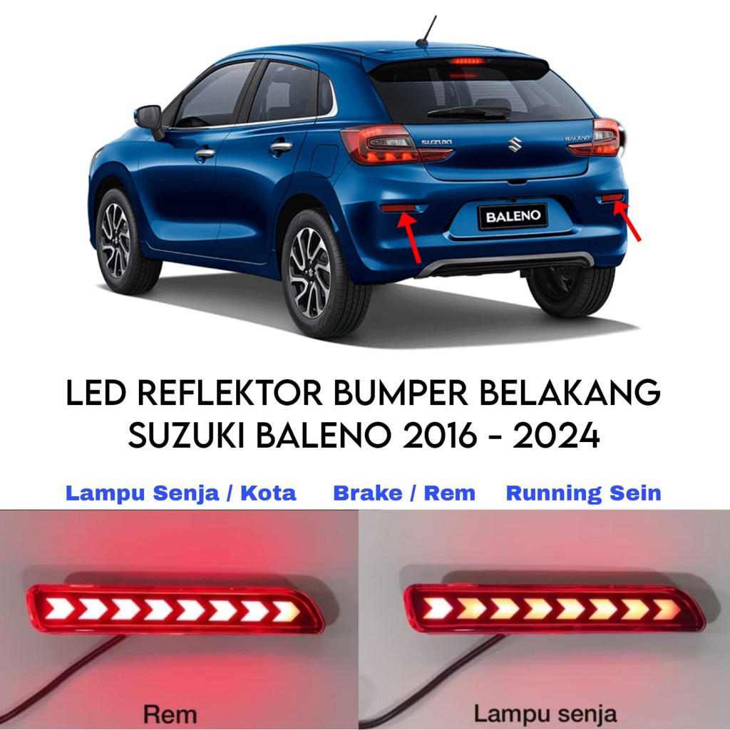 TJ Reflektor Bumper Belakang RUNNING SEIN IMPORT LED Brakelamp Suzuki Baleno 2016 - 2024