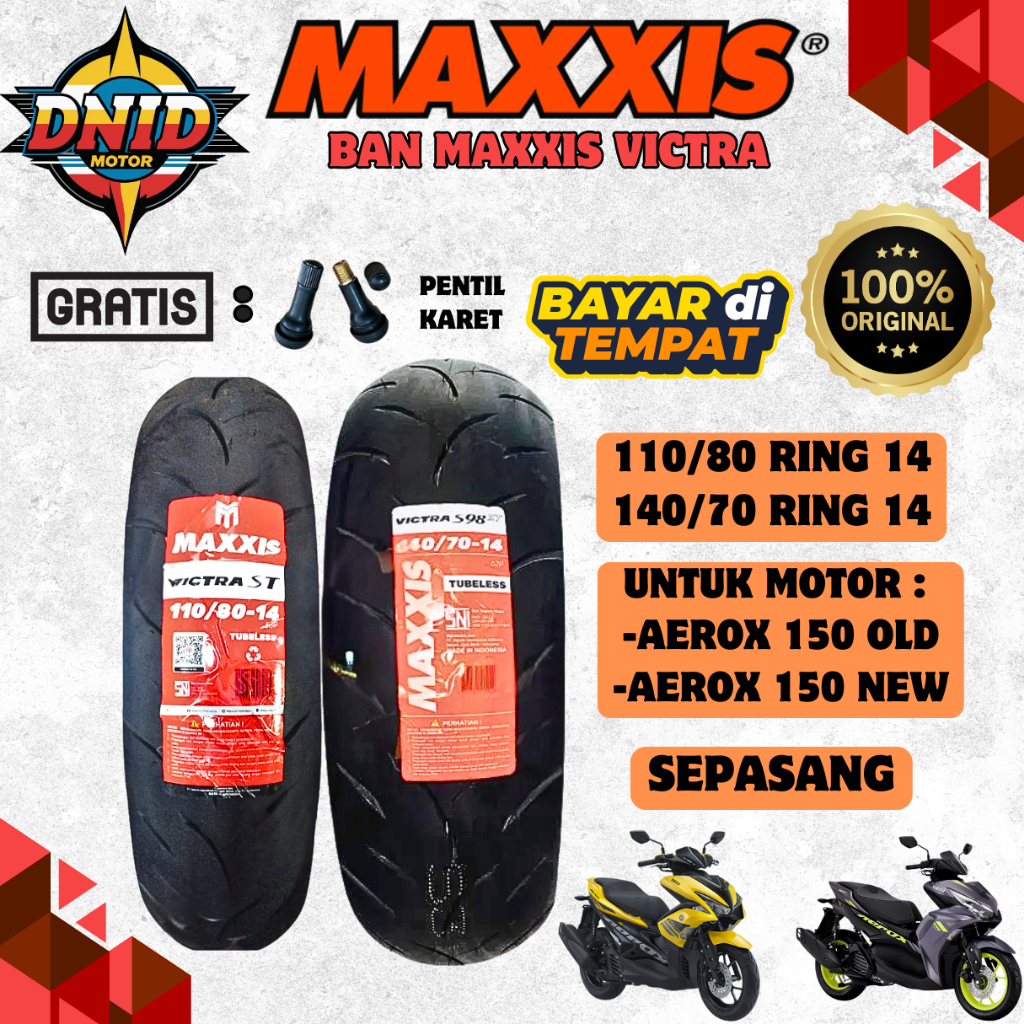 PAKET SEPASANG BAN MAXXIS VICTRA TUBELESS ( 110/80-14 & 140/70-14 ) BAN LUAR MOTOR AEROX OLD 150 / A