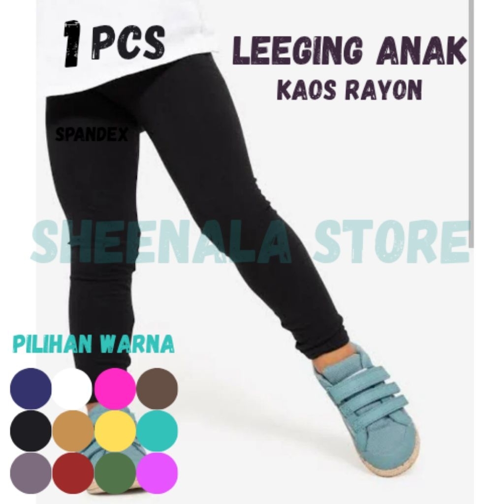 Legging Kaos Rayon Anak Usia 5 - 15 Tahun / Legging Anak Perempuan / Legging Anak Laki by sheenalast