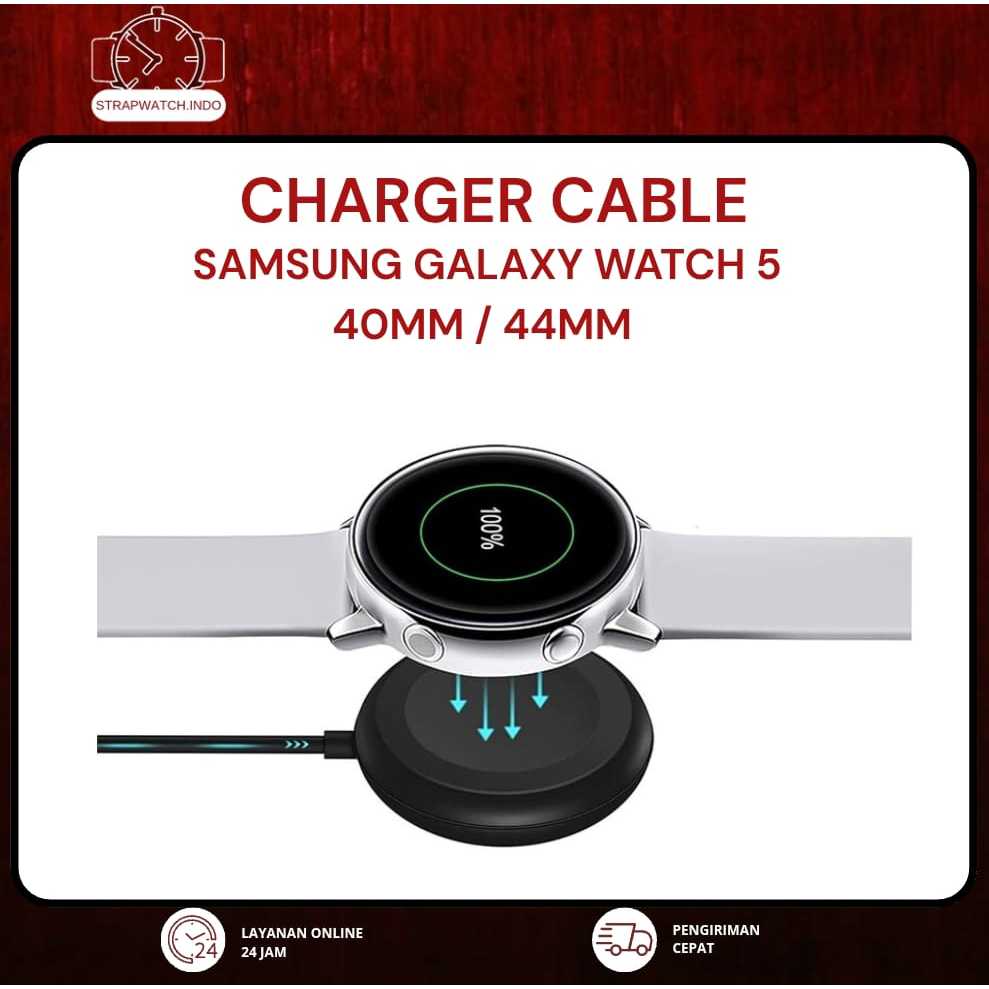 KABEL CHARGER SMART WATCH - FOR SAMSUNG GALAXY WATCH 5 - CASAN JAM TANGAN
