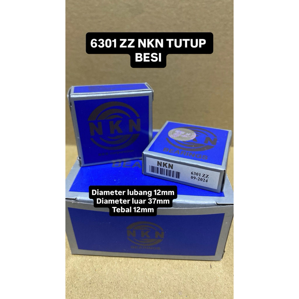 BEARING 6301 ZZ NKN 6301 2RS NKNLAHER BANTALAN TUTUP BESI ASLI NKN