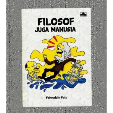 FILOSOF JUGA MANUSIA FAHRUDIN FAIZ